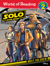 Cover image for Solo: A Star Wars Story: Meet the Crew